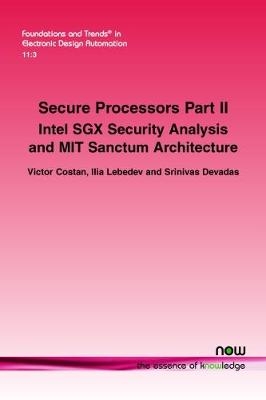 Secure Processors Part II - Victor Costan, Ilia Lebedev, Srinivas Devadas