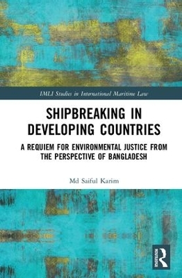 Shipbreaking in Developing Countries - Md Saiful Karim