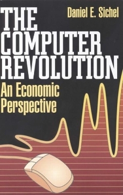 The Computer Revolution - Daniel E. Sichel