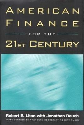 American Finance for the 21st Century - Robert E. Litan