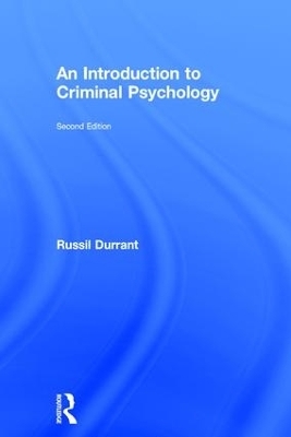 An Introduction to Criminal Psychology - Russil Durrant