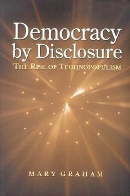 Democracy by Disclosure - Mary Graham