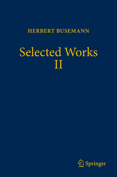 Selected Works II - Herbert Busemann