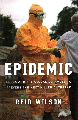 Epidemic - Reid Wilson