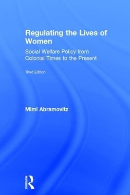 Regulating the Lives of Women - Mimi Abramovitz