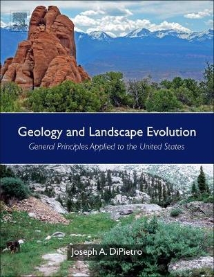 Geology and Landscape Evolution - Joseph A. DiPietro