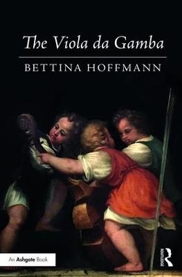 The Viola da Gamba - Bettina Hoffmann