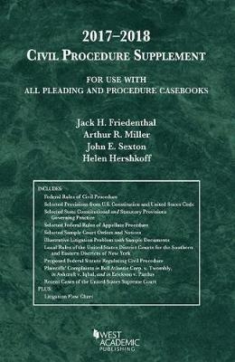 Civil Procedure Supplement, for Use with All Pleading and Procedure Casebooks - Jack Friedenthal, Arthur Miller, John Sexton, Helen Hershkoff