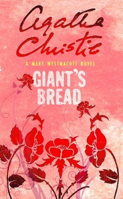 Giant’s Bread - Agatha Christie