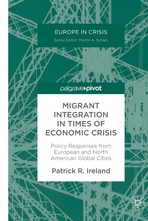 Migrant Integration in Times of Economic Crisis - Patrick R. Ireland