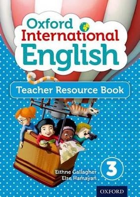 Oxford International Primary English Teacher Resource Book 3 - Eithne Gallagher, Else Hamayan