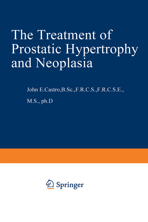 The Treatment of Prostatic Hypertrophy and Neoplasia - 