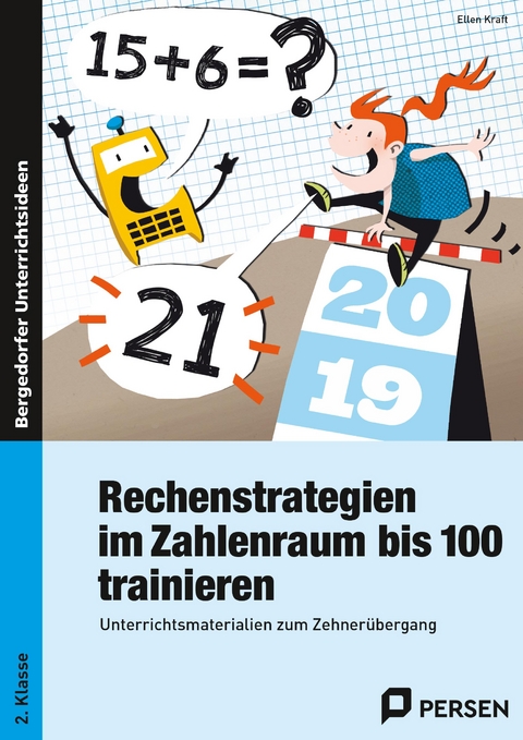 Rechenstrategien im Zahlenraum bis 100 trainieren - Ellen Kraft