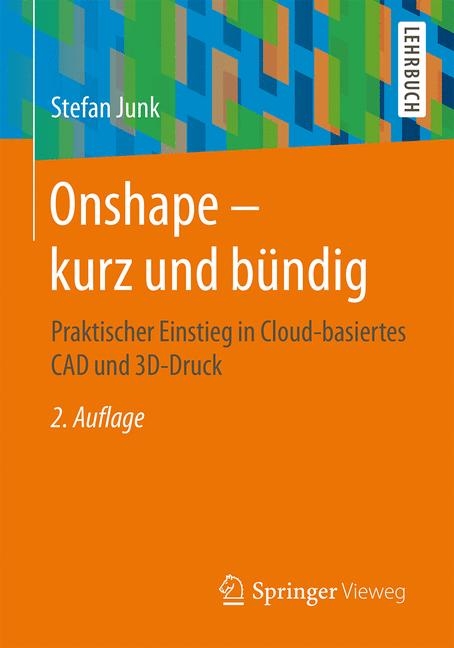 Onshape - kurz und bündig - Stefan Junk