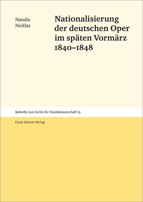 Nationalisierung der deutschen Oper im späten Vormärz 1840–1848 - Natalia Nicklas