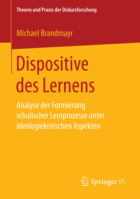 Dispositive des Lernens - Michael Brandmayr