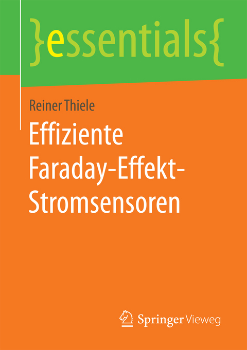 Effiziente Faraday-Effekt-Stromsensoren - Reiner Thiele