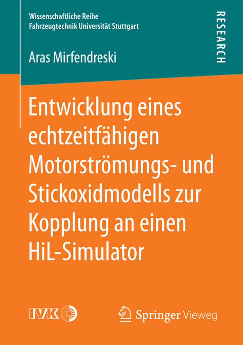 Entwicklung eines echtzeitfähigen Motorströmungs- und Stickoxidmodells zur Kopplung an einen HiL-Simulator - Aras Mirfendreski