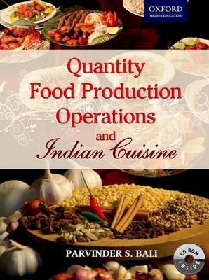 Quantity Food Production Operations and Indian Cuisine - Parvinder S. Bali