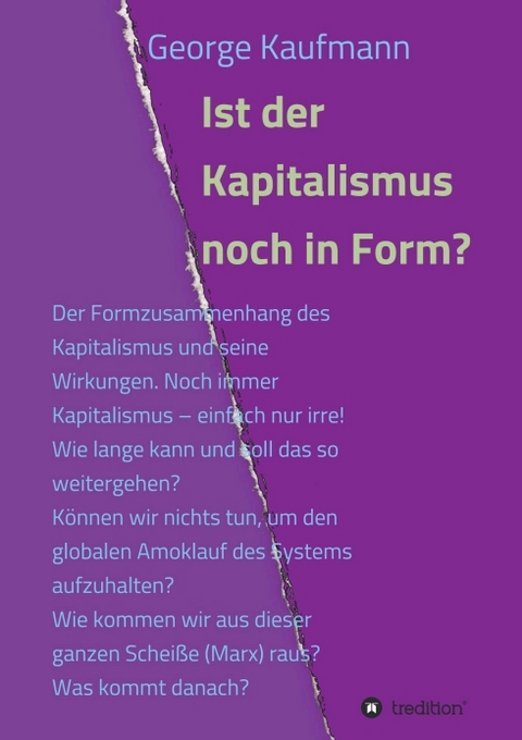 Ist der Kapitalismus noch in Form? - George Kaufmann