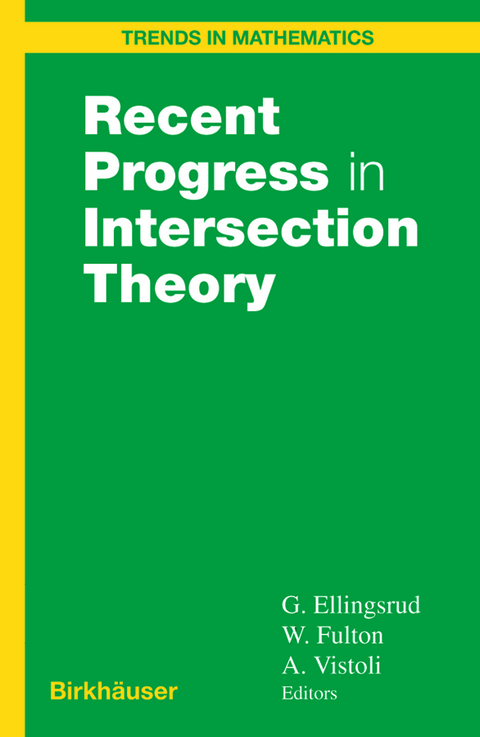 Recent Progress in Intersection Theory - 
