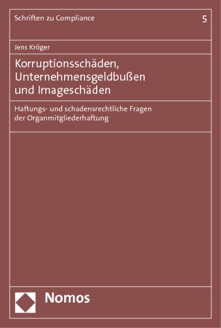 Korruptionsschäden, Unternehmensgeldbußen und Imageschäden - Jens Kröger