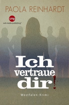 Ich vertraue dir - Paola Reinhardt