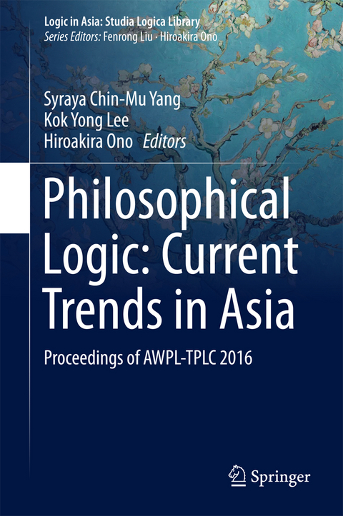 Philosophical Logic: Current Trends in Asia - 