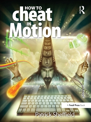 How to Cheat in Motion - Patrick Sheffield