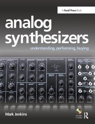 Analog Synthesizers - Mark Jenkins