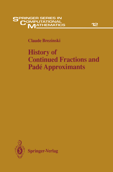 History of Continued Fractions and Padé Approximants - Claude Brezinski