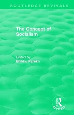 Routledge Revivals: The Concept of Socialism (1975) - 