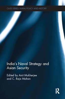 India's Naval Strategy and Asian Security - 