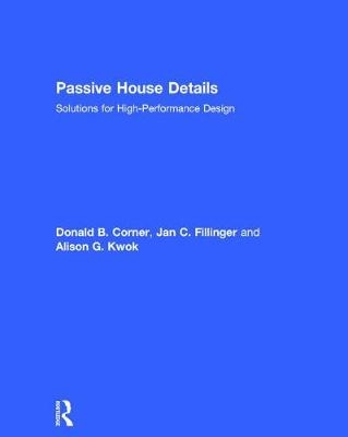 Passive House Details - Donald Corner, Jan Fillinger, Alison Kwok