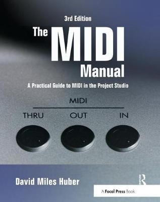 The MIDI Manual - David Miles Huber