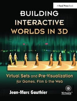 Building Interactive Worlds in 3D - Jean-Marc Gauthier