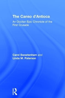 The Canso d'Antioca - Carol Sweetenham, Linda M. Paterson