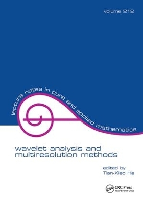 Wavelet Analysis and Multiresolution Methods - Tian-Xiao He