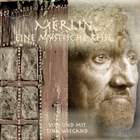 Merlin - eine mystische Reise - Tina Wiegand