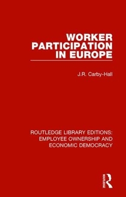 Worker Participation in Europe - Jo Carby-Hall