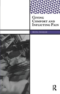 Giving Comfort and Inflicting Pain - Irena Madjar