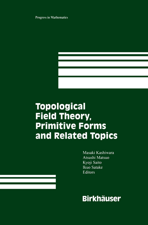 Topological Field Theory, Primitive Forms and Related Topics - 