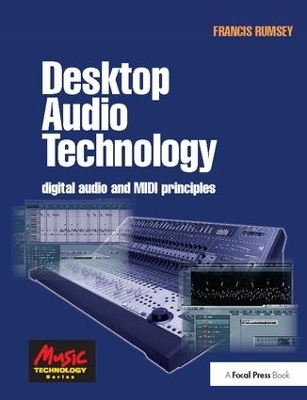 Desktop Audio Technology - Francis Rumsey