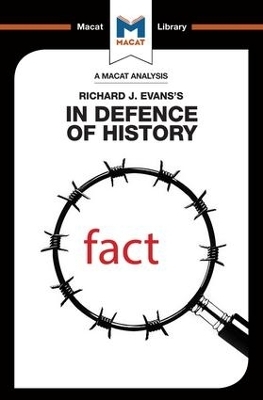 An Analysis of Richard J. Evans's In Defence of History - Nicholas Piercey, Tom Stammers