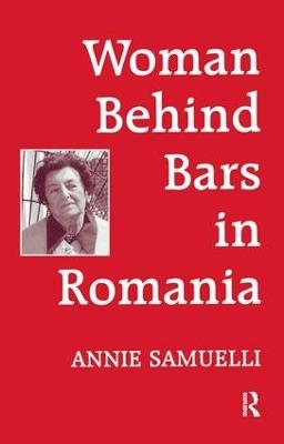 Women Behind Bars in Romania - Annie Samuelli