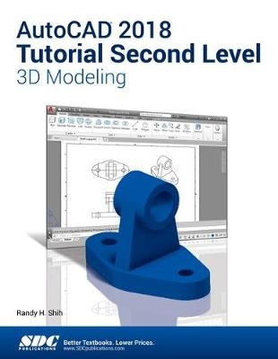 AutoCAD 2018 Tutorial Second Level 3D Modeling - Randy Shih