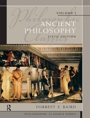 Philosophic Classics - Forrest E. Baird