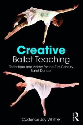 Creative Ballet Teaching - Cadence Whittier
