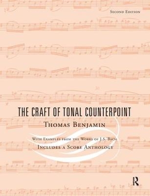 The Craft of Tonal Counterpoint - Thomas Benjamin