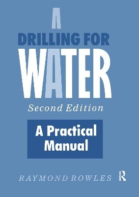 Drilling for Water - Raymond Rowles